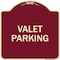 Signmission Designer Series Sign-Valet Parking, Burgundy Heavy-Gauge Aluminum Sign, 18" x 18", BU-1818-22748 A-DES-BU-1818-22748 - alternate 1